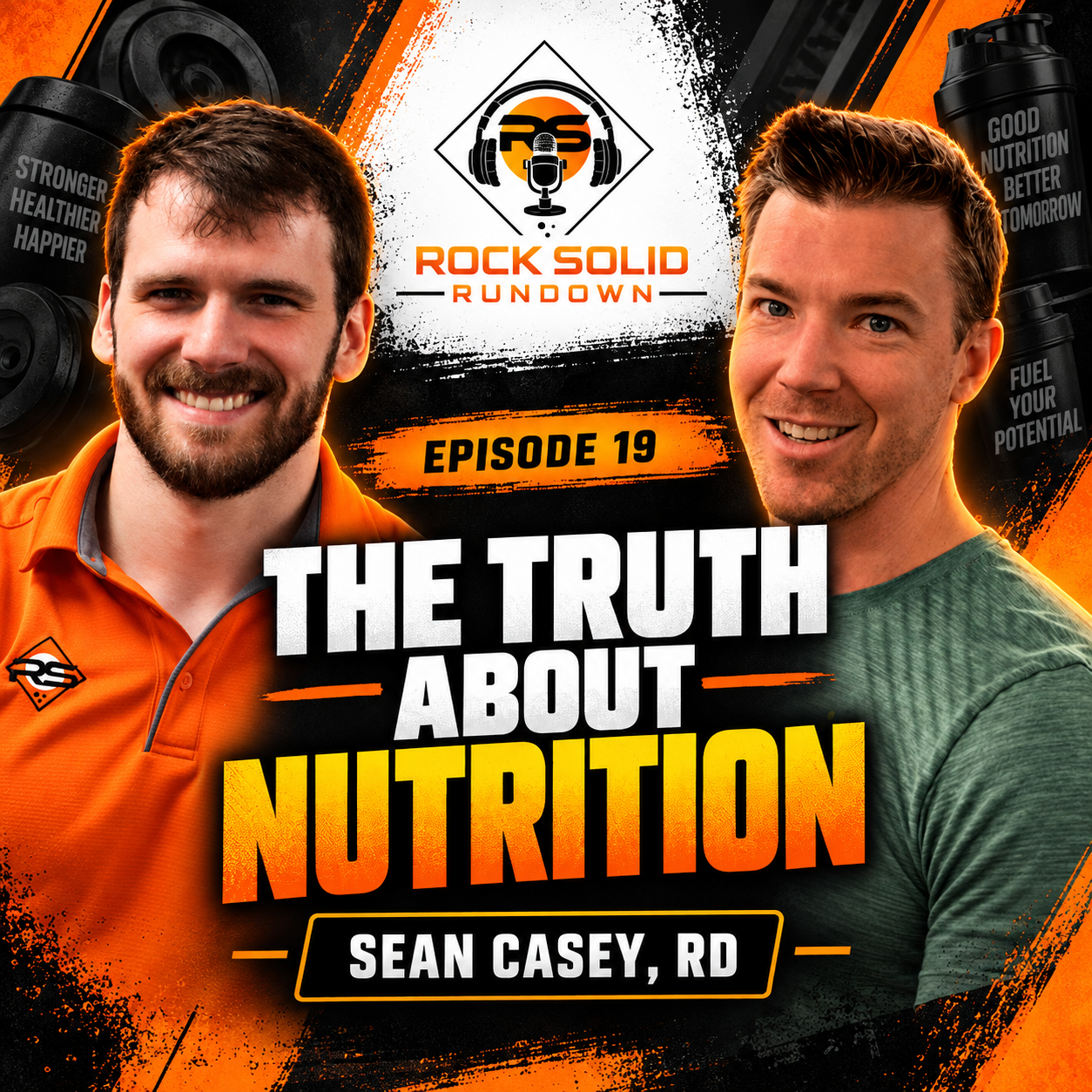 #19 - The Truth About Nutrition: Sean Casey, RD, CSCS