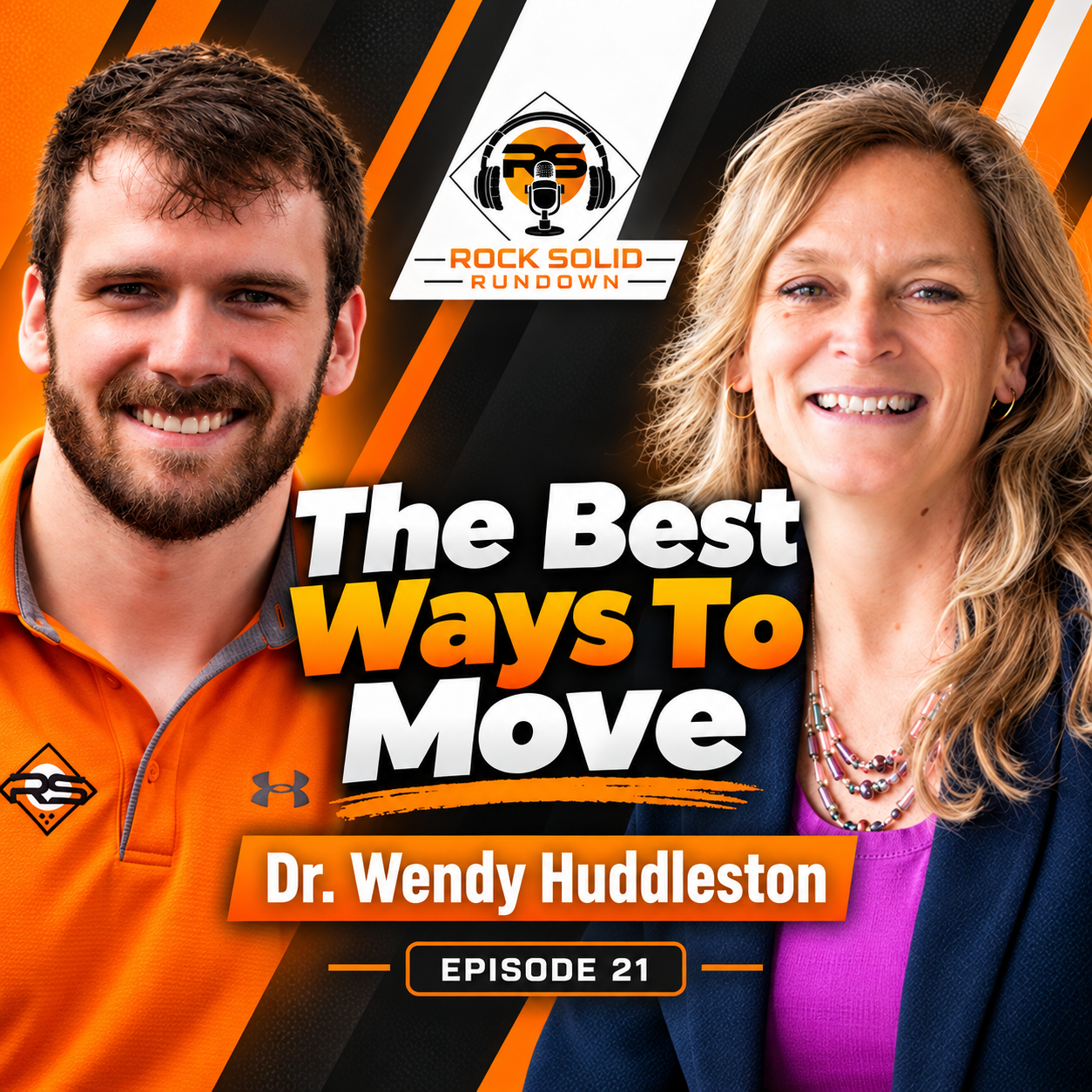 #21 - The Best Ways to Move: Dr. Wendy Huddleston
